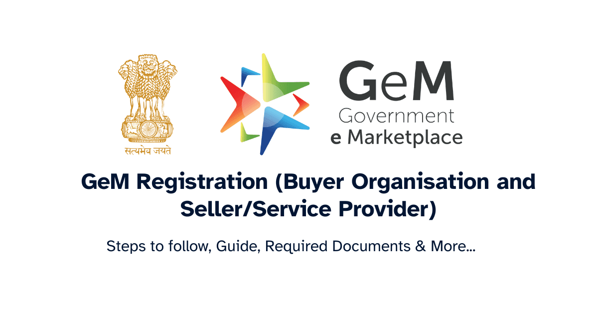 GeM Registration for Buyer Organisation and Seller and Service Provider